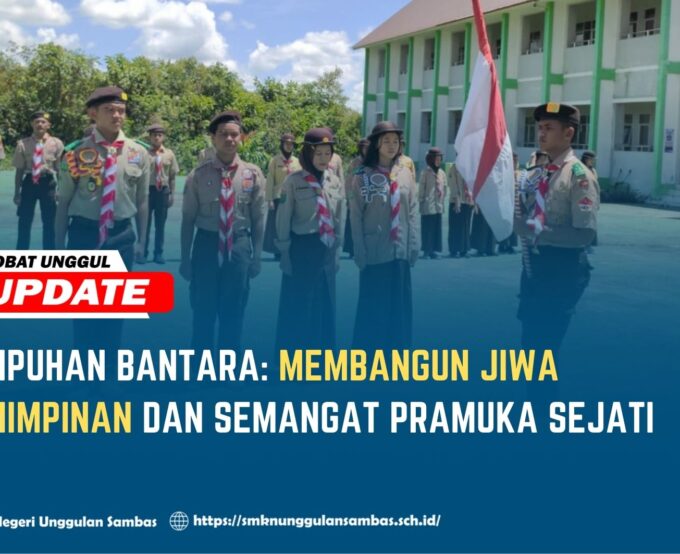 Penempuhan Bantara: Membangun Jiwa Kepemimpinan dan Semangat Pramuka Sejati